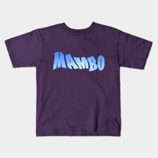 Mambo Kids T-Shirt